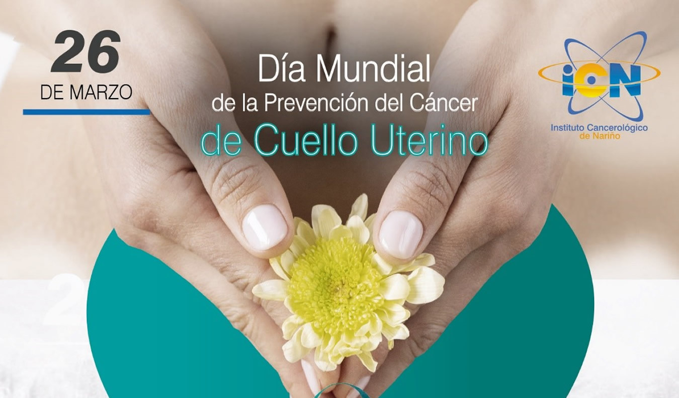 Día Mundial Prevención Lucha del Cáncer de Cuello Uterino
